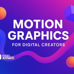 Motion Graphics for Digital Creators